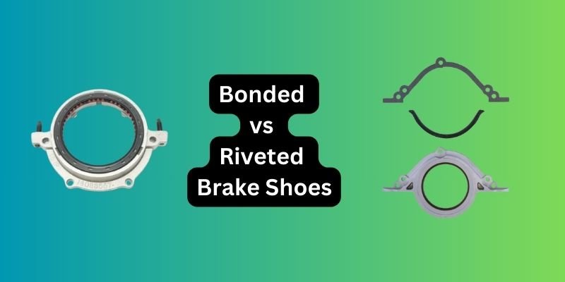 You are currently viewing Bonded vs Riveted brake shoes