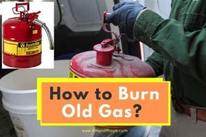 Read more about the article How to Burn Old Gas