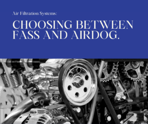 Read more about the article Fass vs. Airdog – Which Car Air Filtration System is Right for You?