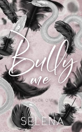 Bully Me: A Dark High School Romance (The Elite:...