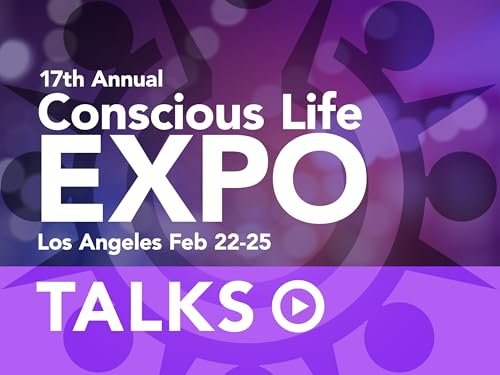 Conscious Life Expo Talks