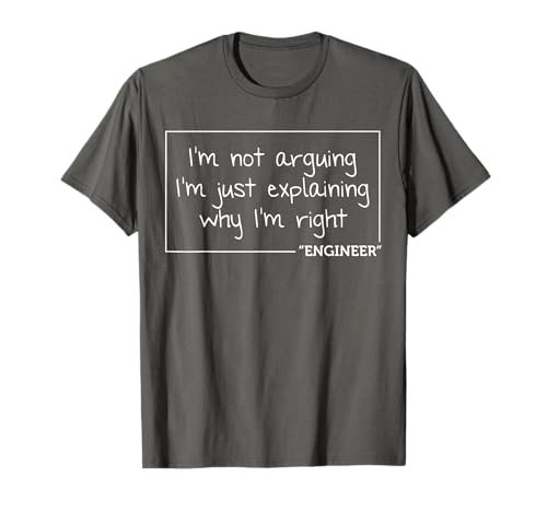Engineer I'm Not Arguing | Funny Engineering Gift Idea...
