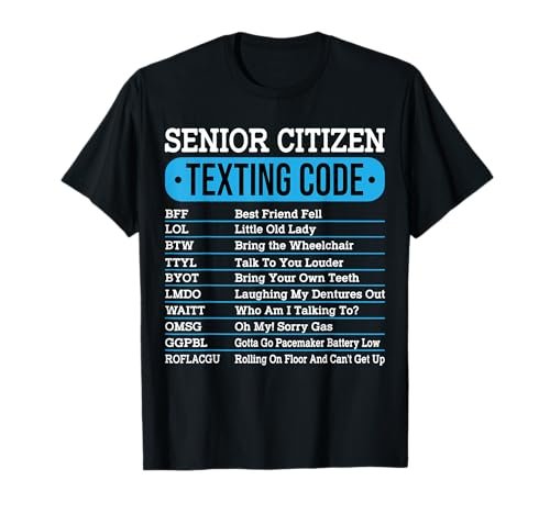 Senior Citizen Texting Code Funny Old People Gift Idea...