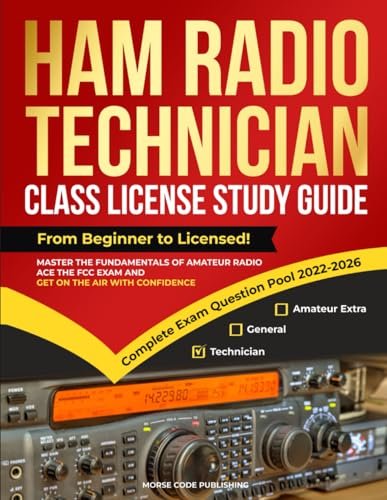 Ham Radio Technician Class License Study Guide: From...