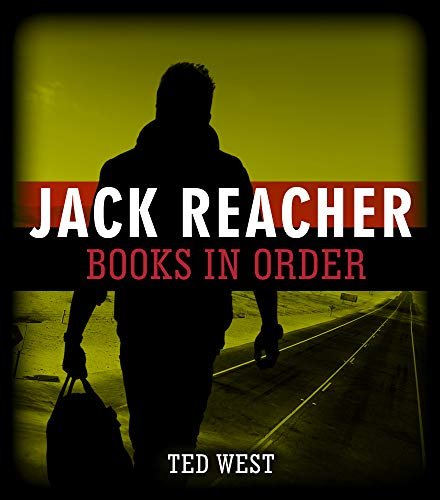 Jack Reacher Books in Order: What Reading Order Is Best...