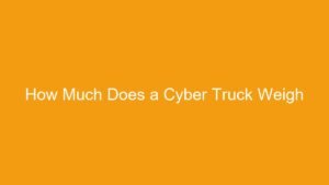 Read more about the article How Much Does a Cyber Truck Weigh