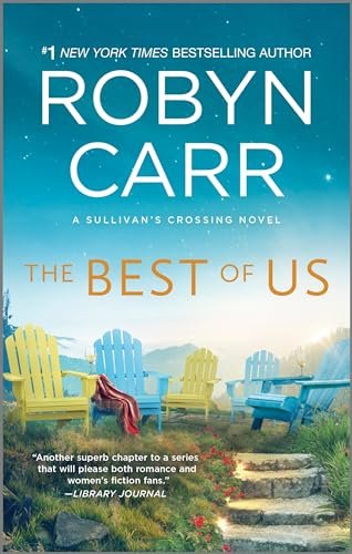 The Best of Us: A Sullivan’s crossing novel and the...