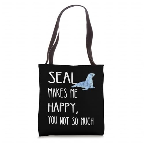 Seal Makes Me Happy You Not So Much Seal Seal...