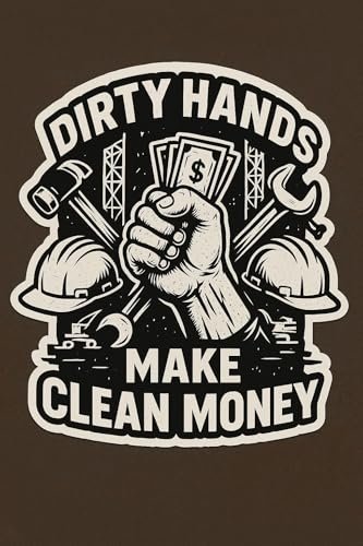 Dirty Hands Make Clean Money Sticker, 2.5 in (3pcs) or...