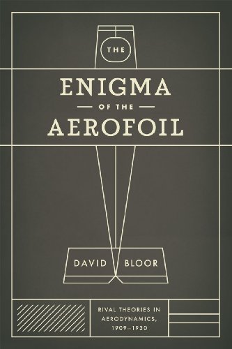 The Enigma of the Aerofoil: Rival Theories in Aerodynamics,...