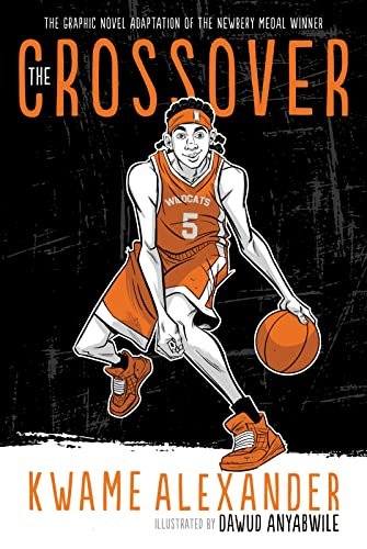 The Crossover Graphic Novel: A Graphic Novel (The Crossover...