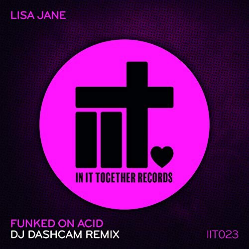 Funked On Acid (DJ Dashcam Remix)